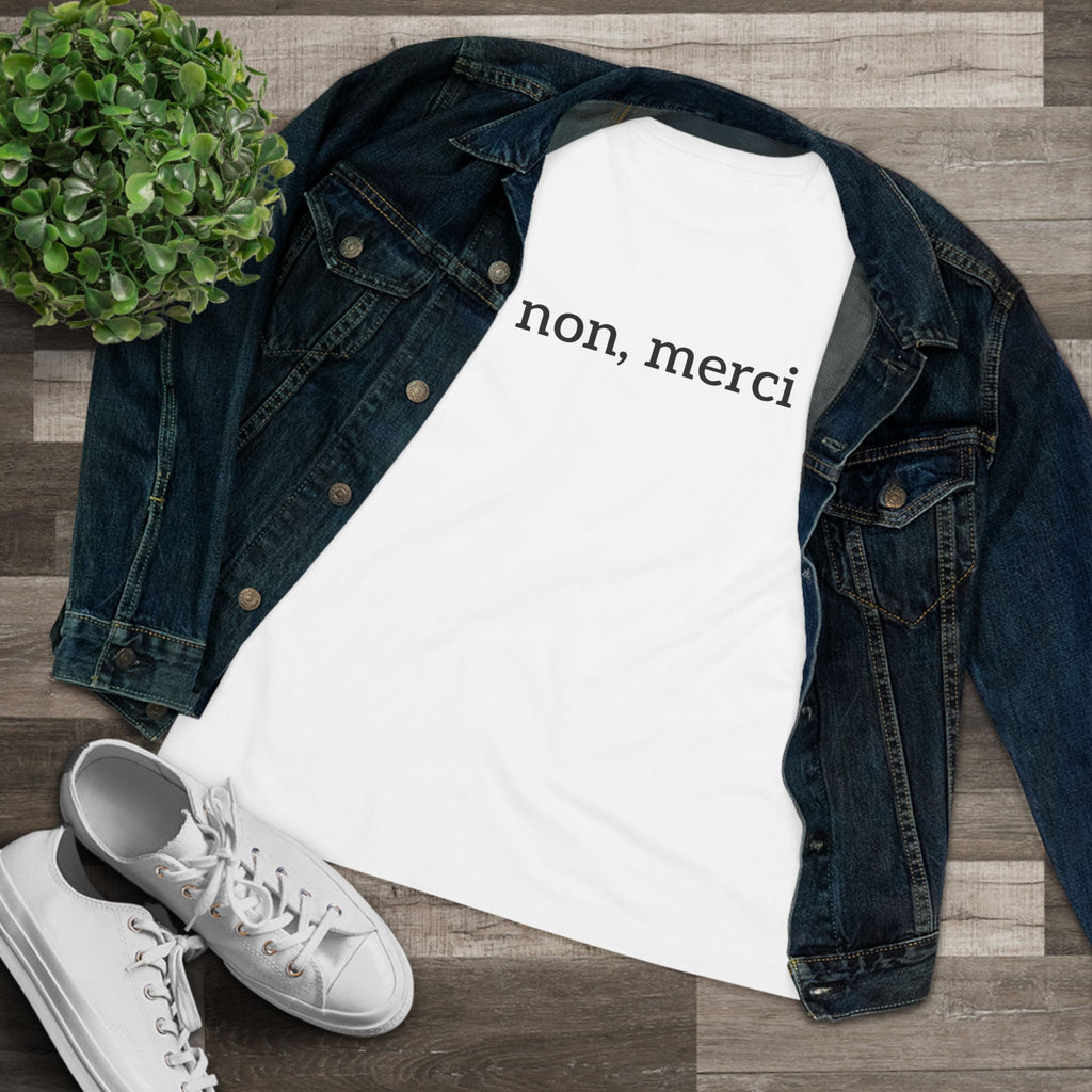 Semi-fitted "Non, Merci" Tee (black or white)