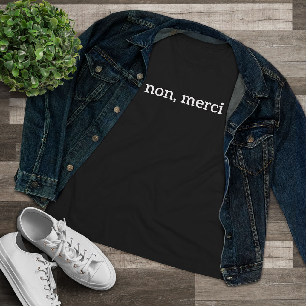 Semi-fitted "Non, Merci" Tee (black or white)
